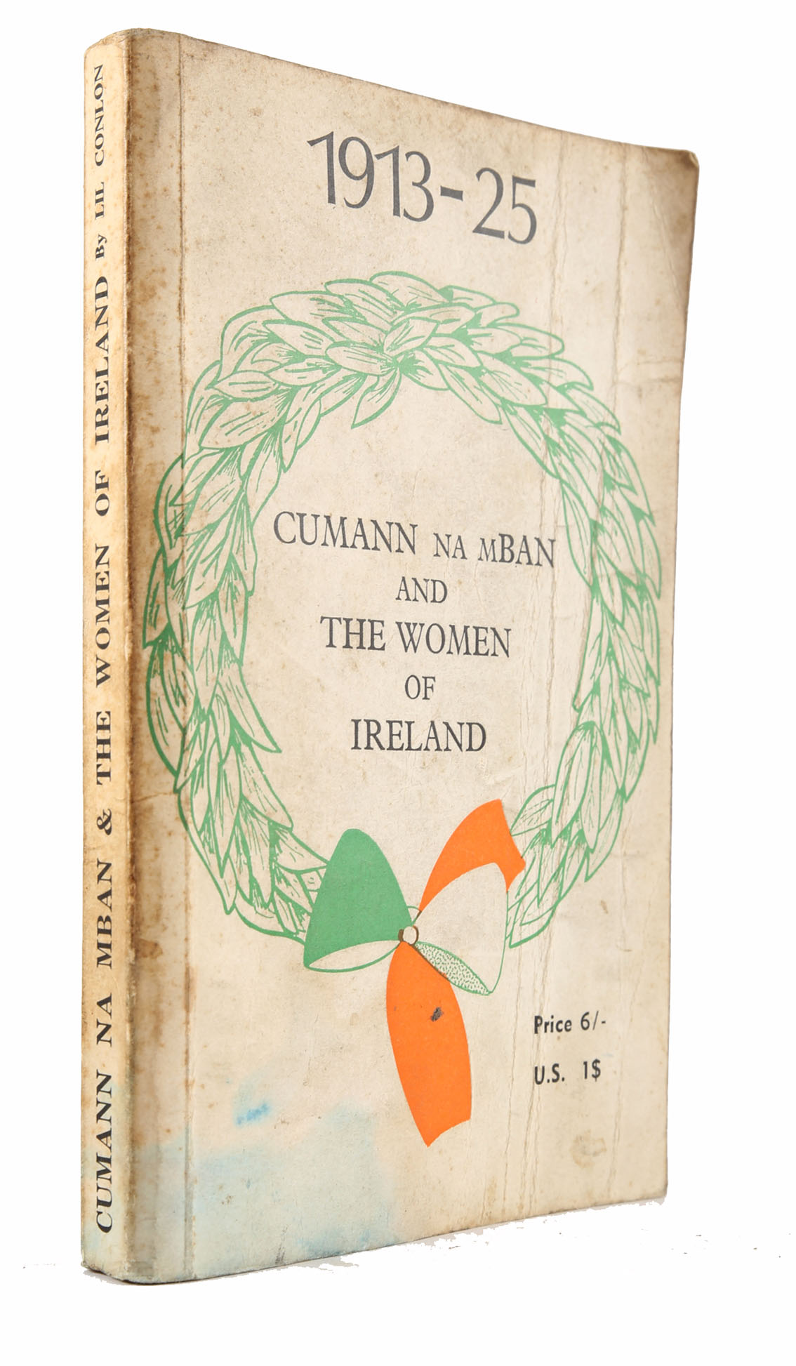 Conlon, Lil. Cumann na mBan and Women of Ireland 1913-25, Kilkenny People, 1969, first edition,