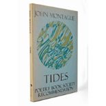 Montague, John. Tides. The Swallow Press, Chicago, 1971, 8vo. First American edition, signed by