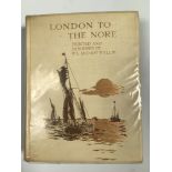 W.L. And Mrs Wyllie, London to the Nore, published by A & C Black, 1905, first edition, limited