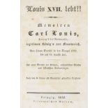 Curiosa - - Naundorff, Karl Wilhelm. Louis XVII. lebt!! Memoiren Carl Louis, Herzog's der Normandie,