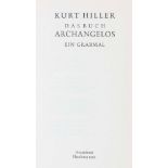 Hiller, Kurt. Das Buch Archangelos. Ein Grabmal. Hamburg, Privatdruck, 1965. 47 S. 25,5 x 16 cm.