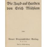 Anarchismus - - Mühsam, Erich. Die Jagd auf Harden. Berlin-Schöneberg, Neuer biographischer