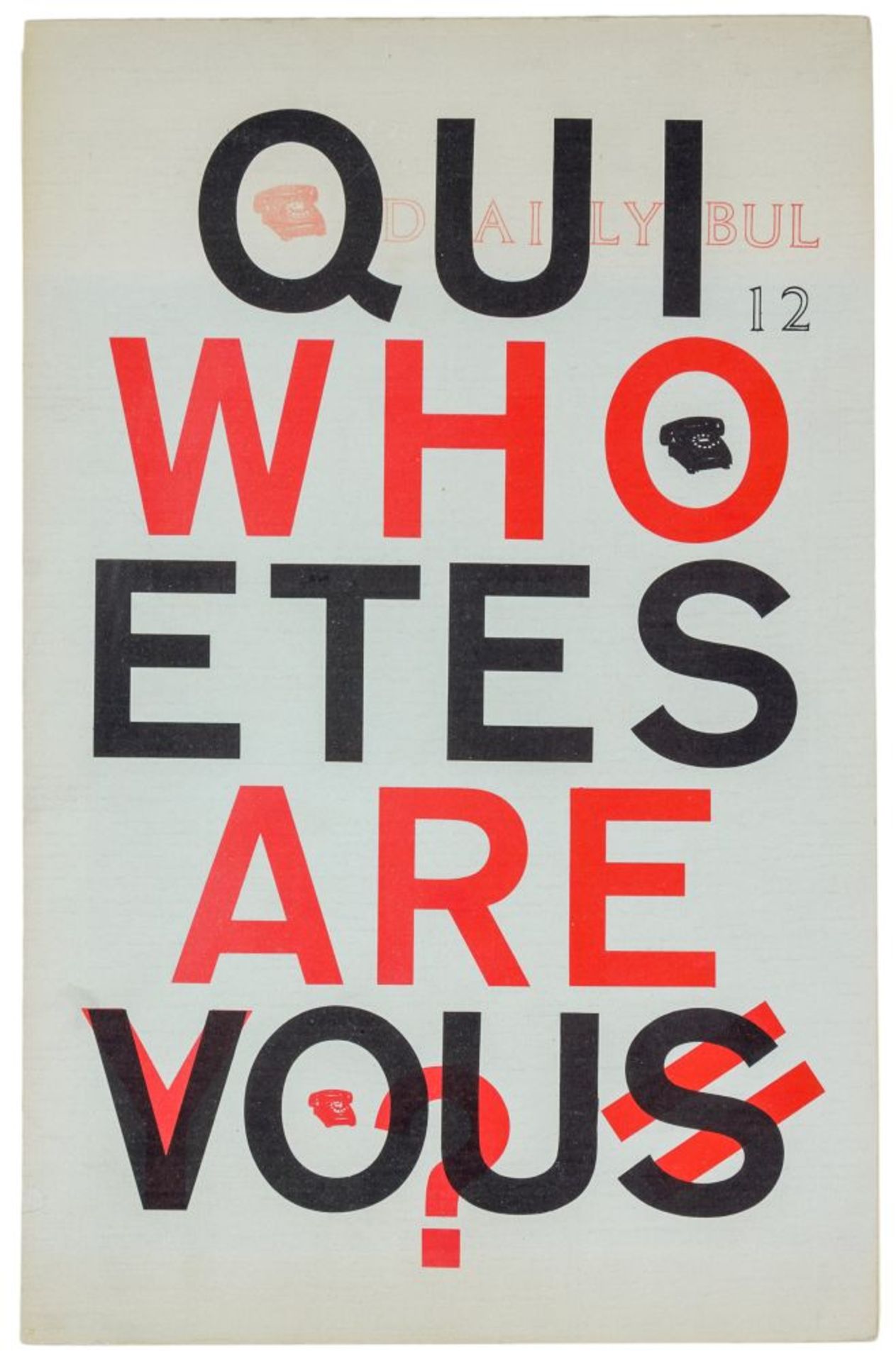 daily bul. Heft 12: Who are you. Qui êtes-vous?. Herausgegeben von André Balthazar und Pol Bury. Mit - Image 3 of 3