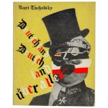 Tucholsky, Kurt. Deutschland, Deutschland über alles. Ein Bilderbuch von Kurt Tucholsky und vielen