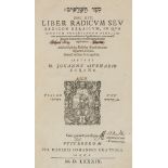 Judaica - - Avenarius (Habermann), Johannes. Sefer has-sorasim (hebr.) Hoc est, liber radicum sev