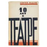 Avantgarde - Russland - - Radlov, Sergej E. 10 let v teatre. (10 Jahre am Theater).