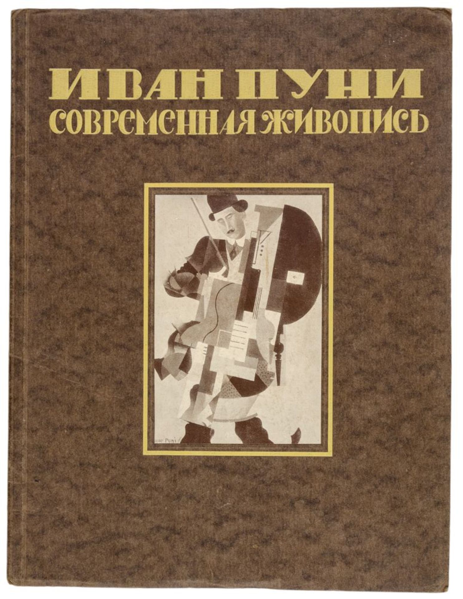 Puni, Ivan A. Sovremennaya zhivopis'. (Moderne Malerei). Mit dem "Synthetischen Musiker" des