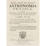 Astronomie - - Du Hamel, Jean-Baptiste. Astronomia physica, seu de luce, natura, et motibus corporum