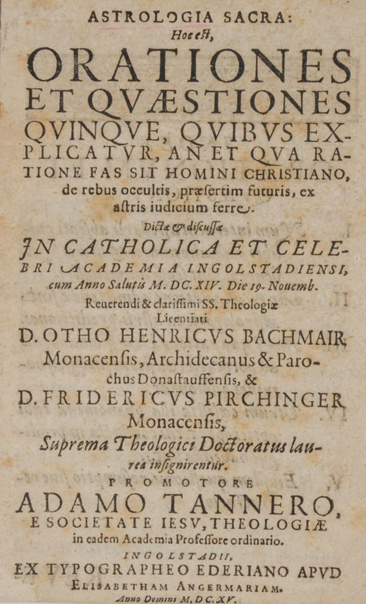 Astronomie - - Tanner, Adam. Astrologia Sacra: Hoc est, orationes et quaestiones quinque, quibus