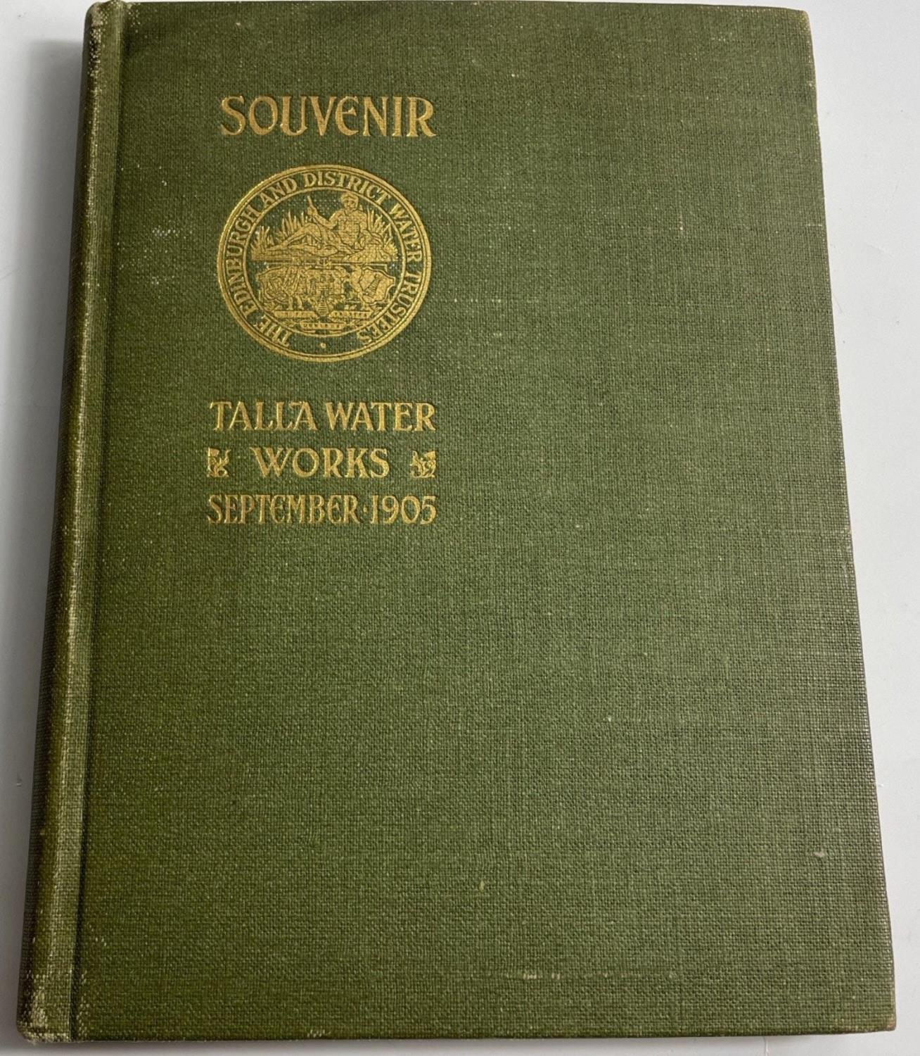 LOCAL INTEREST - 1905 SOUVENIR OF THE TALLA WATER WORKS