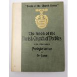 LOCAL INTEREST - Dr Clement Gunn Books of the Church Series 1917 PARISH CHURCH OF PEEBLES