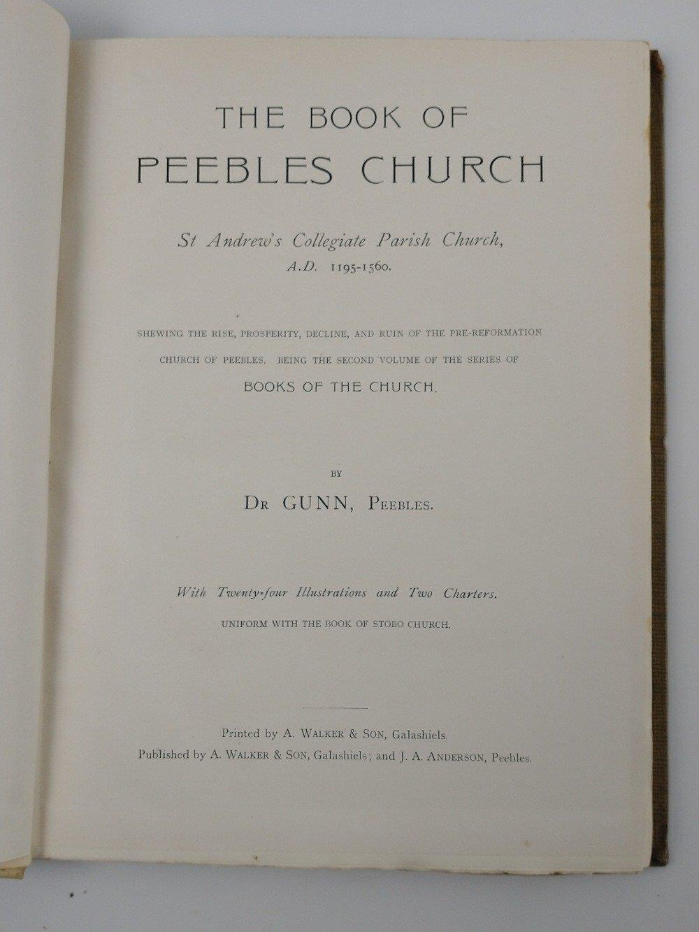 LOCAL INTEREST - Dr Clement Gunn Books of the Church Series 1908 Book of Peebles Church ST ANDREWS - Image 2 of 2