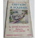 FIRST EDITION TALES OF THE WILD FOLK SERIES GREYKIN A SQUIRREL by Cecile M Rutley