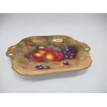 A Royal Worcester squared dish, decorated with hand painted fruit by Ayrton, width 10.5ins - not