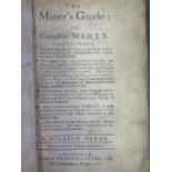 The Miner's Guide: or, Compleat Miner by William Hardy, printed by Francis Lister 1748, full leather