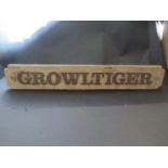 'GROWLTIGER' A Barge Nameplate, 65cm and one other