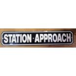 A STATION APPROACH Sign, 109cm