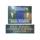 Two Military signs including metal Quarter Master Department Royal Marines 91cm x 125cm and a tin