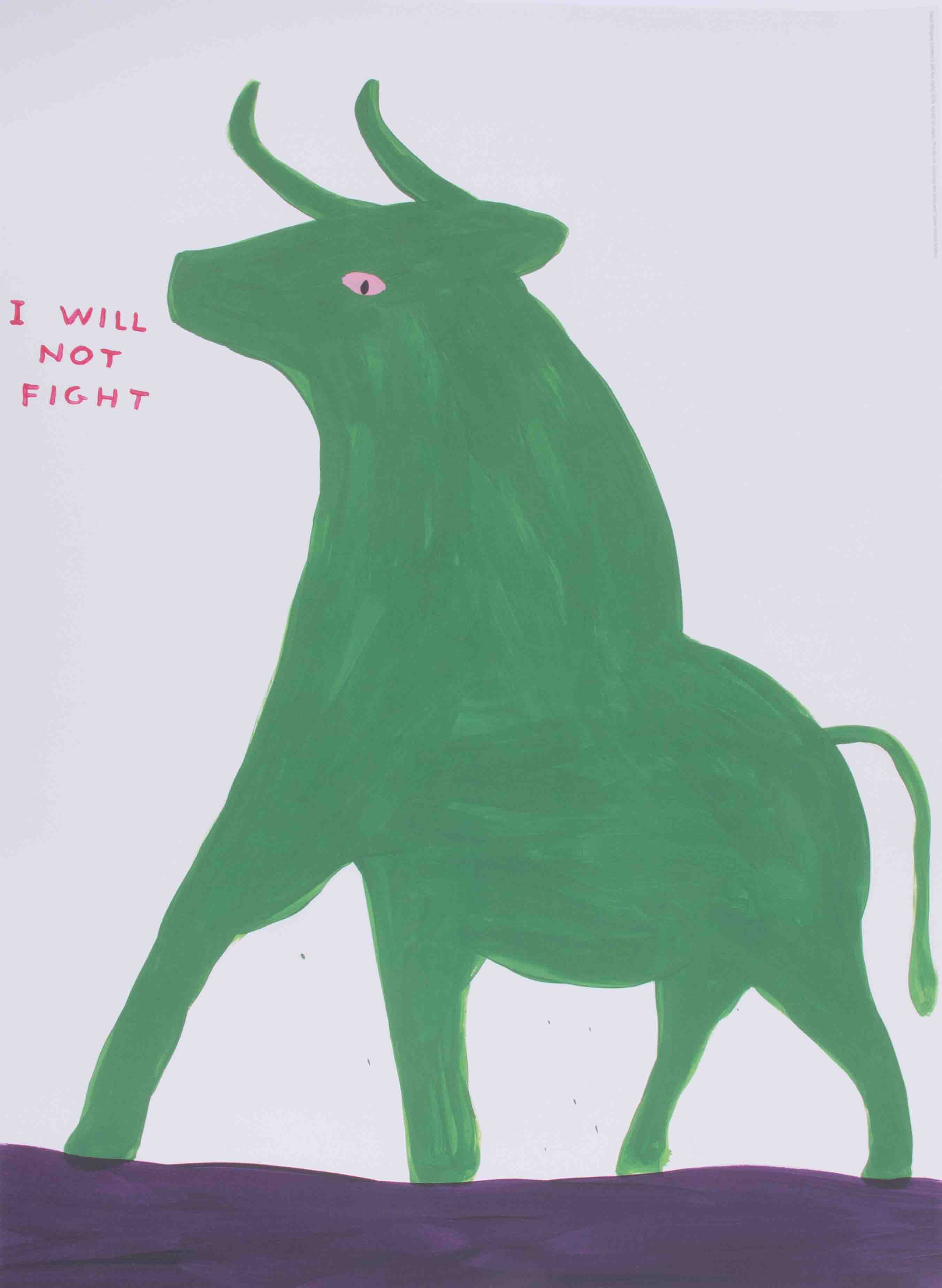David Shrigley (b.1968) poster 'I Will Not Fight' exhibition poster, not singed, 80cm x 60cm, - Image 2 of 2