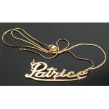 18ct gold necklace with 9ct gold "Patrice" pendant: 2.8g.