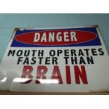 Large sign 'Mouth operates faster than brain'