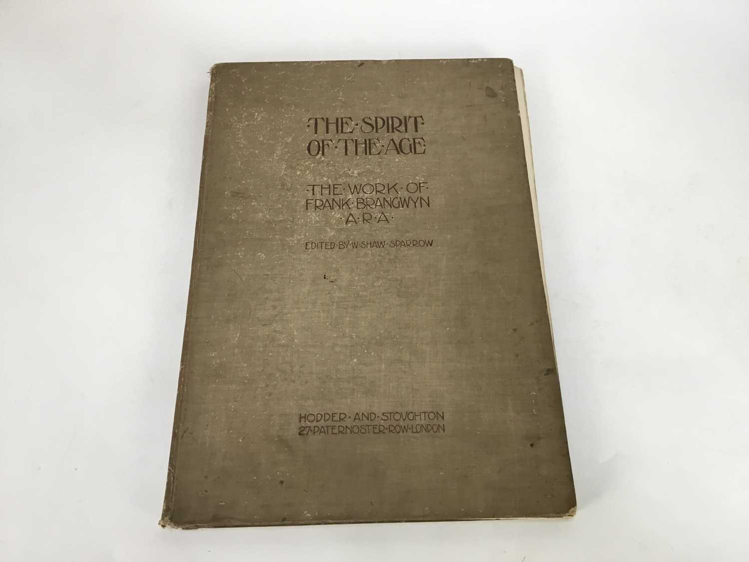 Books - four volumes relating to Sir Frank Brangwyn (1867-1956) to include: The Spirit Of The Age, A - Image 2 of 16
