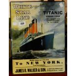 A modern printed tin Titanic sign