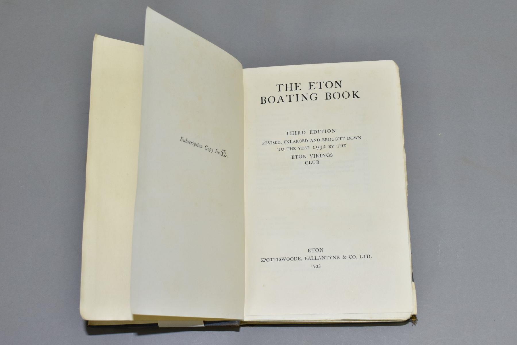 THE ETON BOATING BOOK, third edition 1933, copy No 52 of subscribers edition