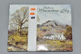 INGHAM, ALAN, 'UNDER A WATERCOLOUR SKY : BRITAIN'S RURAL HERITAGE THROUGH THE PAINTINGS OF ALAN