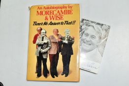AN AUTOBIOGRAPHY BY MORECAMBE & WISE 'THERE'S NO ANSWER TO THAT!!', signed in black felt tip by