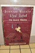 A MODERN JOHNNIE WALKER RED LABEL WHISKY PAINTED METAL SIGN, has been aged, some marking, wear,
