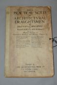 CROSS; A.W.S & K.M.B, Practical Notes for Architectural Draughtsmen (series 3) published by