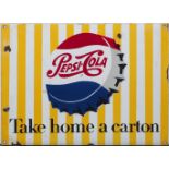 A Pepsi cola 'take home a carton' enamel advertising sign, 26cm x 35.5cmPlease refer to department