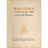 STATUES & PICTURES OF GAUTAMA BUDDHA, Edited by the Chinese Buddhist Association, published by the
