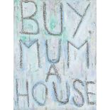 Thomas Langley, British b.1986 - Buy Mum a House #4, 2016; oil on board, signed, titled and dated