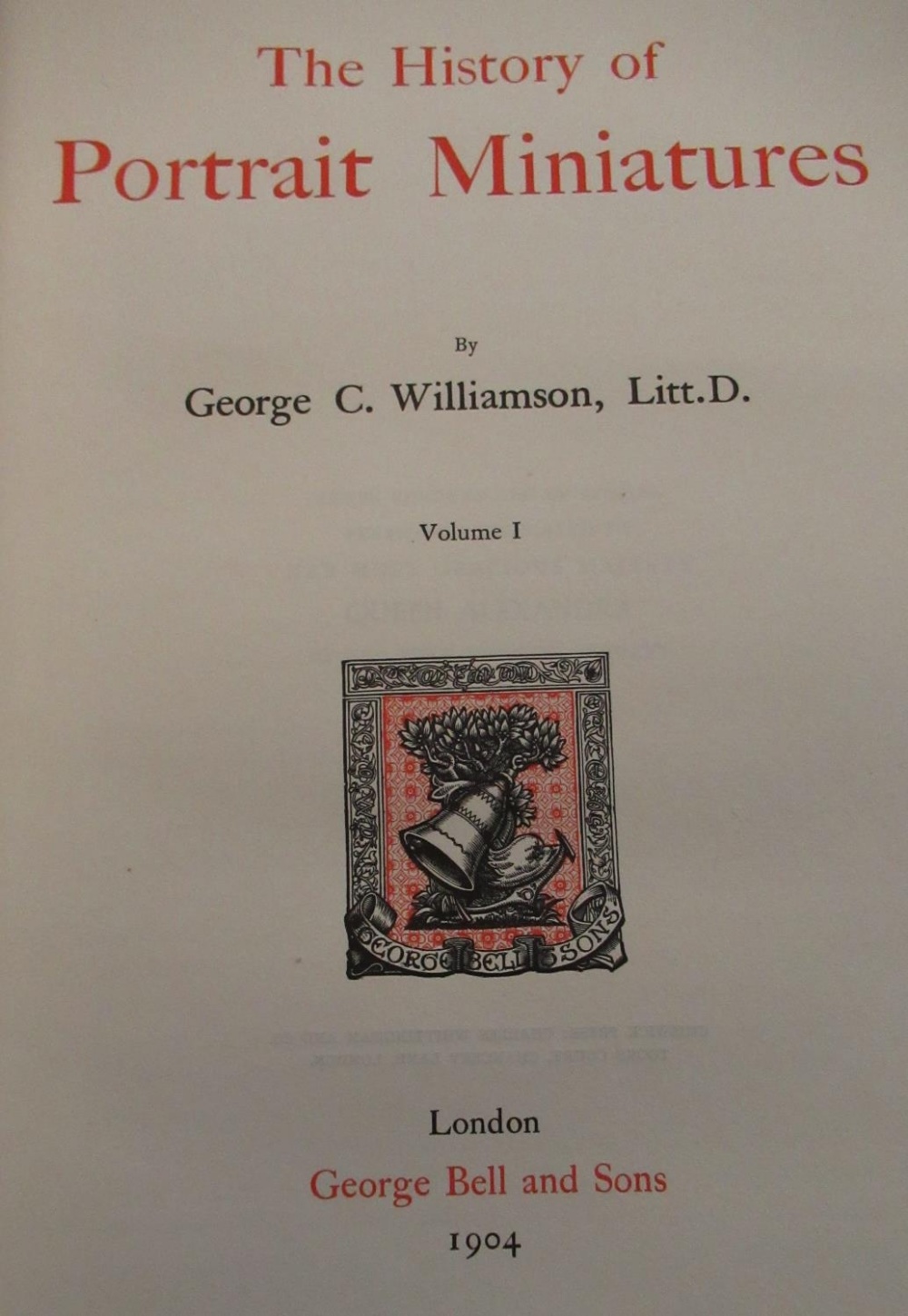 Williamson, George C. The History of Portrait Miniatures, vols 1 & 2, b/w illust. with tissue - Image 4 of 5