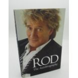 Rod, The Autobiography by Rod Stewart, signed hard back 2012