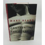 Confronting the Classics by Mary Beard signed hard back American first edition 2013