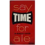 SAY TIME FOR A REALLY GOOD ALE ORIGINAL SIGN