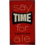SAY TIME FOR A REALLY GOOD ALE ORIGINAL SIGN