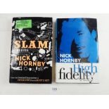 Nick Hornby "High Fidelity" first edition 1995 and "Slam" first edition 2007 - signed and inscribed