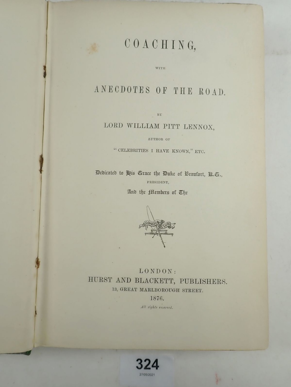 Coaching with Anecdotes of The Road by Lord William Pitt Lennox, published by Hurst & Blackett 1876 - Image 3 of 3