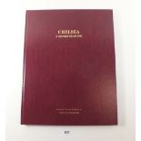 Chelsea FC A History from 1905 presentation copy for George Cunningham published 2008