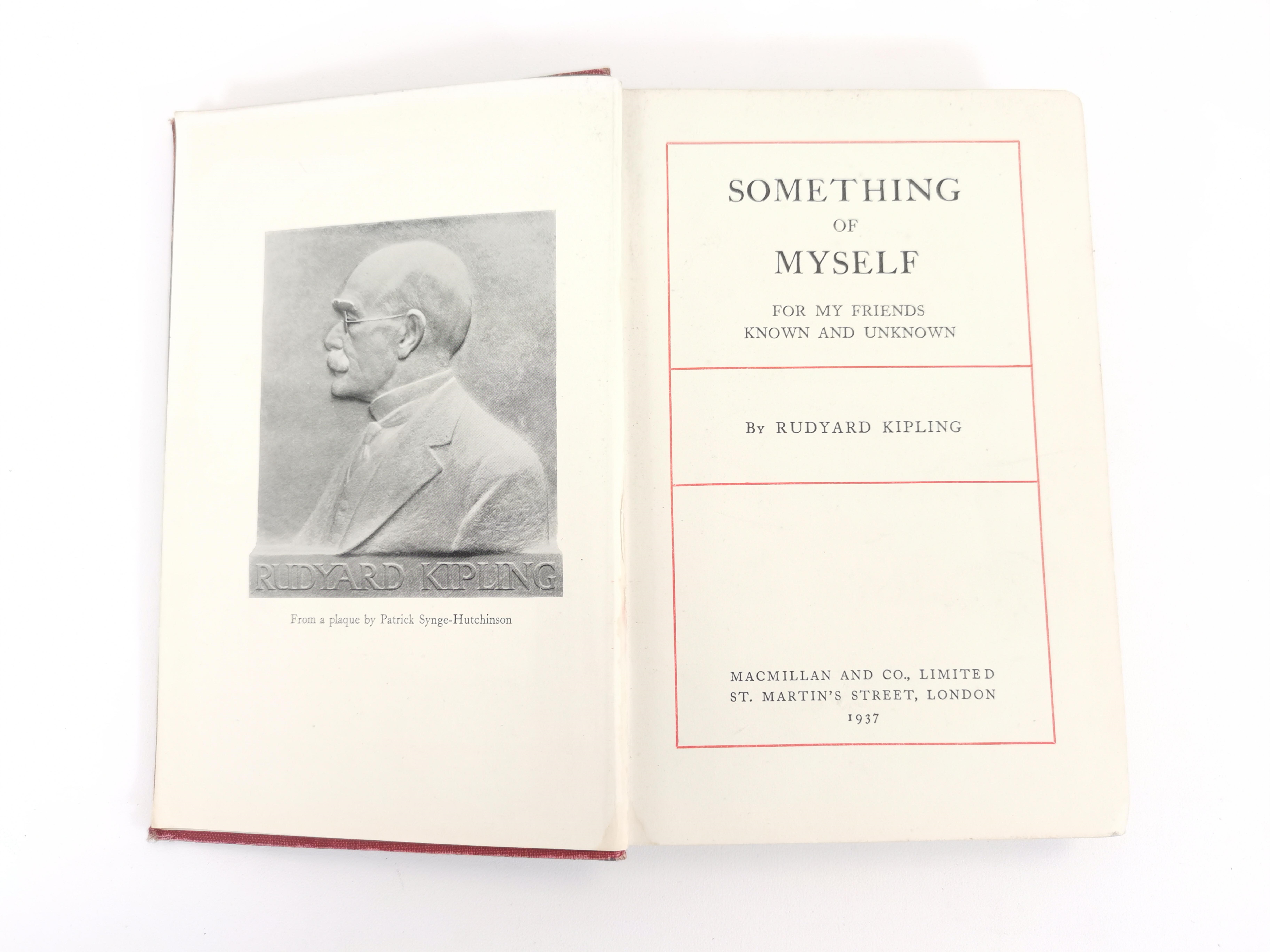 Rudyard Kipling (1865-1936) 'Something of Myself', for my friends known and unknown' Macmillan and - Image 2 of 4