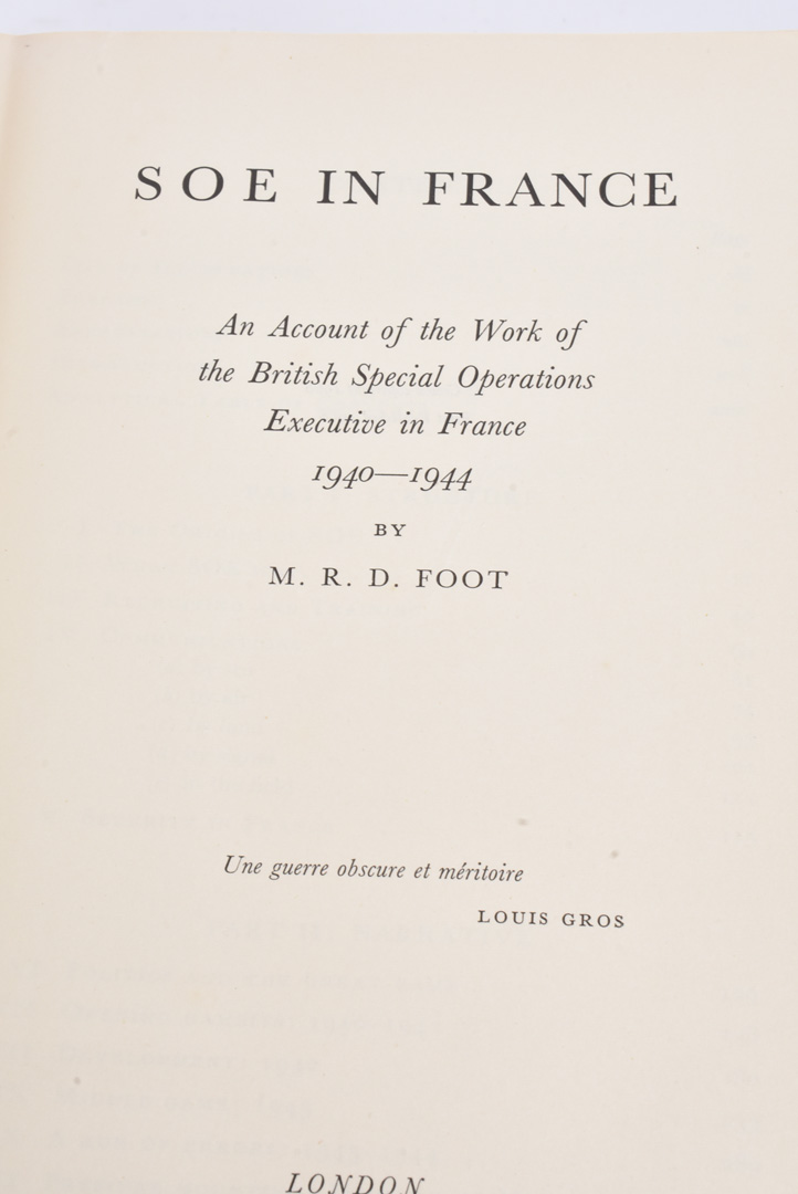 History of the Second World War: SOE in France by M.R.D Foot, dated 1966, published by Her Majesty's - Image 3 of 3