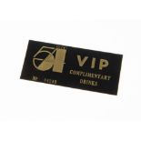 Studio 54 VIP Complimentary Drinks Ticket, a Numbered VIP Complimentary Drinks ticket for the famous