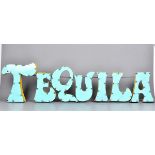 A Mexican Industrial Pub Art sign, in the form of the word 'Tequila', in turquoise and yellow, 127cm