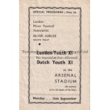 NEUTRAL AT ARSENAL FC 1946 Programme for London Youth v Dutch Youth 16/9/1946 at Highbury, very