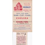 1944 FL SOUTH WAR CUP FINAL / CHELSEA V CHARLTON ATHLETIC Programme and seat ticket. Programme has a