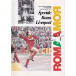 1984 EUROPEAN CUP FINAL Roma v Liverpool played 30/5/1984 at the Stadio Olimipco, Rome. The rare ''